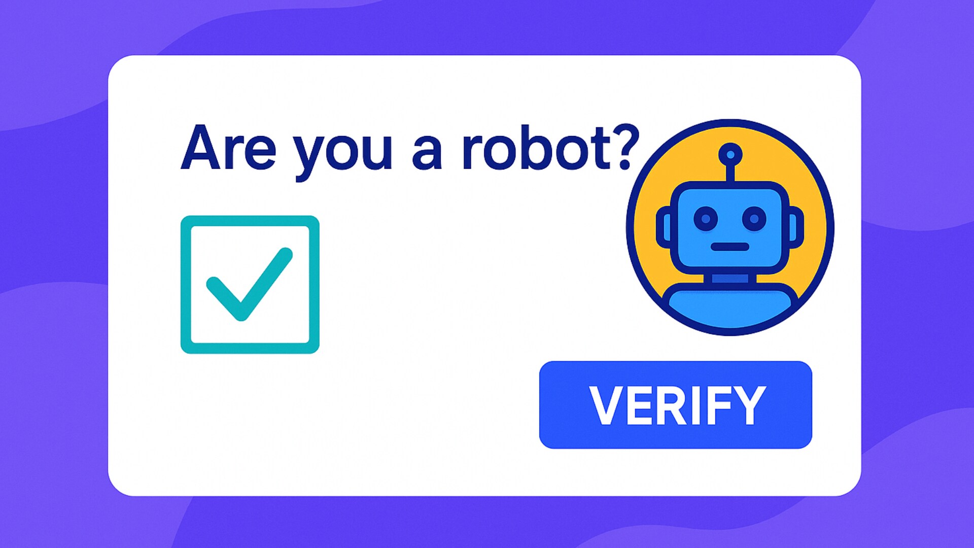Why Does Google Ask If You’re a Robot?